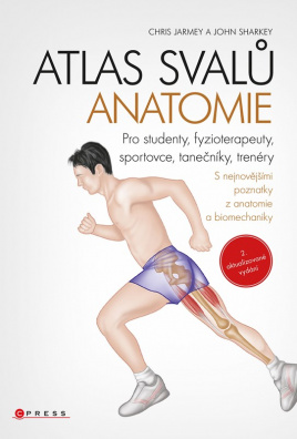 Atlas svalů - anatomie, 2. aktualizované vydání. Pro studenty, fyzioterapeuty, sportovce, trenéry