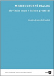 Mezikulturní dialog. Slovinské stopy v českém prostředí