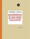 Písničkářství je stav duše. Rozhovory z let 1970-2021