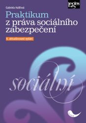 Praktikum z práva sociálního zabezpečení - 6. aktualizované vydání