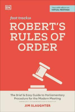 Robert's Rules of Order Fast Track : The Brief and Easy Guide to Parliamentary Procedure