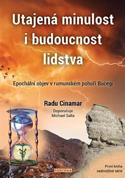 Utajená minulost i budoucnost lidstva. Epochální objev v rumunském pohoří Bucegi