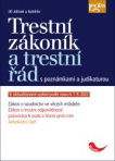 Trestní zákoník a trestní řád s poznámkami a judikaturou 9. vydání podle stavu k 1. 9. 2022