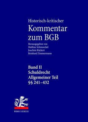 Historisch-kritischer Kommentar zum BGB : Band II: Schuldrecht. Allgemeiner Teil. 1. Teilband: vor 2