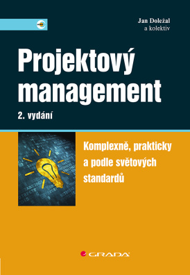 Projektový management. Komplexně, prakticky a podle světových standardů, 2.vydání