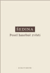 Šedina - Posel hanebné zvěsti
