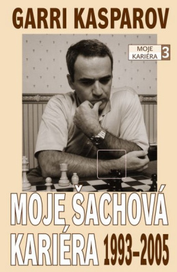Garri Kasparov: Moje šachová kariéra (díl 3.) 1993 - 2005