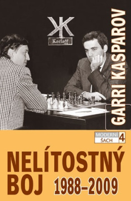 Garri Kasparov: Nelítostný boj 1988 - 2009