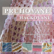 Pruhované háčkování, 20 snadných opakovacích vzorů