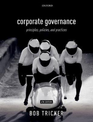 Corporate Governance : Principles, Policies, and Practices