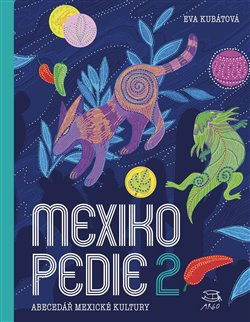 Mexikopedie 2. Abecedář mexické kultury