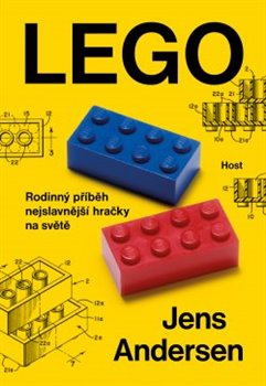LEGO. Rodinný příběh nejslavnější hračky na světě