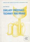 Základy frézovací techniky RSS prvků