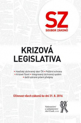 Soubor zákonů. Krizová legislativa - Účinnost všech zákonů ke dni 31. 8. 2016