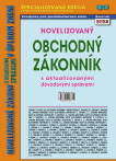 Obchodný zákonník NOVELIZOVANÝ OBCHODNÝ ZÁKONNÍK s aktualizovanými
