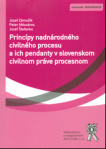 Princípy nadnárodného civilného procesu a iich pendanty v slovenskom civilnom práve procesnom