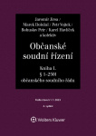 Občanské soudní řízení. Soudcovský komentář. Kniha I (§ 1 až 250l o. s. ř.) - 4. vydání