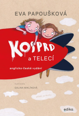 Kosprd a Telecí: anglicko-české vydání. Příběh ze školky