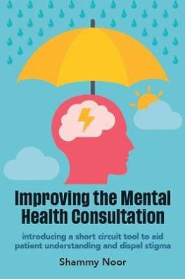 Improving the Mental Health Consultation : Introducing a short circuit tool to aid patient understan