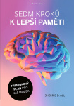 Sedm kroků k lepší paměti. Tréninkový plán pro váš mozek