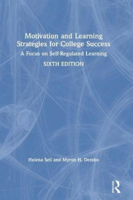 Motivation and Learning Strategies for College Success : A Focus on Self-Regulated Learning 6th ed.