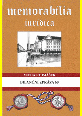 Memorabilia iuridica sb. 10. - Bilanční zpráva 60