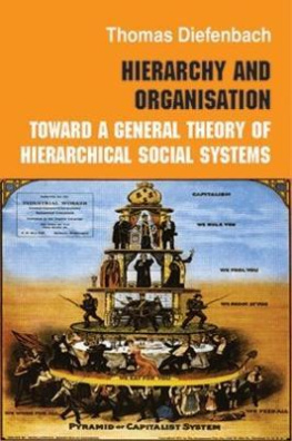 Hierarchy and Organisation : Toward a General Theory of Hierarchical Social Systems