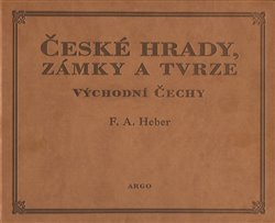 České hrady, zámky a tvrze V.. Východní Čechy
