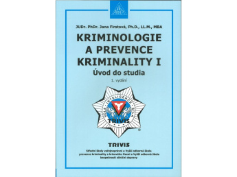 Kriminologie a prevence kriminality I