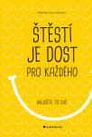 Štěstí je dost pro každého. Najděte to své