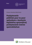 Poskytovanie pôžičiek peer to perr spôsobom v kontexte legislatívy upravujúcej poskytovanie úverov s