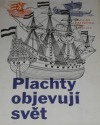 Plachty objevují svět