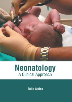 Neonatology: A Clinical Approach