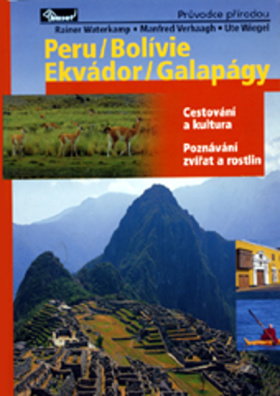 Peru, Bolívie, Ekvádor, Galapágy - cestování a kultura Poznávání zvířat a rostlin