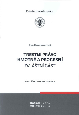 Trestní právo hmotné a procesní - zvláštní část