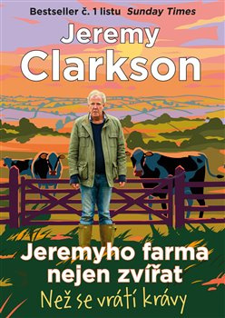 Jeremyho farma nejen zvířat. Než se vrátí krávy