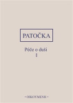 Patočka - Péče o duši I. 2. nezměněné vydání