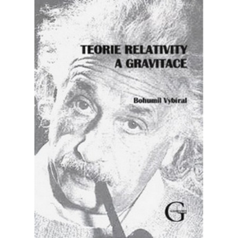 Teorie relativity a gravitace 2. doplněné vydání