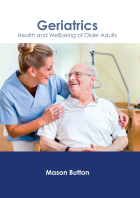 Geriatrics: Health and Wellbeing of Older Adults