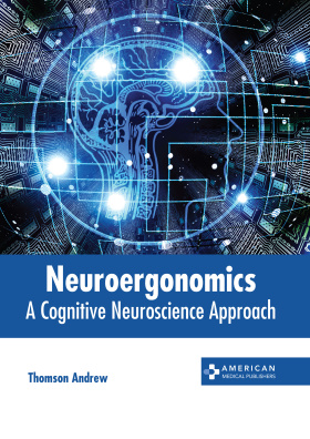 Neuroergonomics: A Cognitive Neuroscience Approach