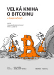 Velká kniha o bitcoinu a kryptoměnách aneb Finanční gramotnost pro každého