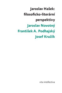Jaroslav Hašek: filosoficko-literární perspektivy 