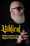 Biblical. Metalová bible podle Roba Halforda