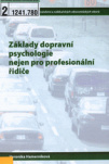 Základy dopravní psychologie nejen pro profesionální řidiče