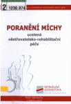 Poranění míchy : ucelená ošetřovatelsko-rehabilitační péče 2. přepracovaná rozšířené vydání