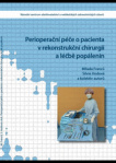 Perioperační péče o pacienta v rekonstrukční chirurgii a léčbě popálenin