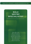 Role sestry specialistky, učební text základního modulu specializačního studia pro sestry a porodní