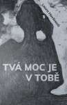 Tvá moc je v Tobě 