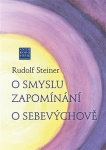 O smyslu zapomínání. O Sebevýchově 