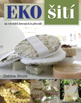 EKO šití, 25 výrobků šetrných k přírodě